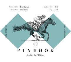 Pinhook, "Rye Humor" True Single Barrel, Straight Rye Whiskey